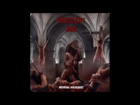 Pestilent Age - Medieval Holocaust - with lyrics