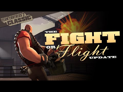 TF2 Classic - The Fight or Flight Update Trailer