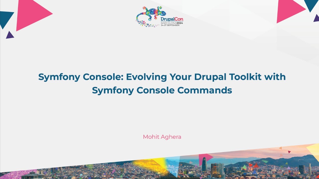 Symfony Console: Evolving Your Drupal Toolkit with Symfony Console Commands