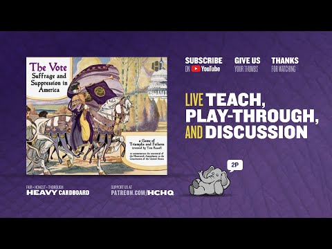 The Vote: Suffrage & Suppression in America - 2p Teaching, Play-through, & RT by Heavy Cardboard