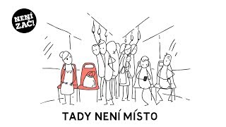 Video NENÍ ZAČ! - Tady není místo