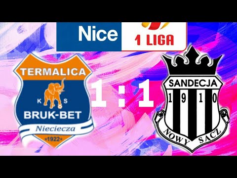 Termalica 1 V:S 1 Sandecja!