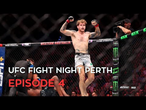 UFC PERTH | EPISODE 4