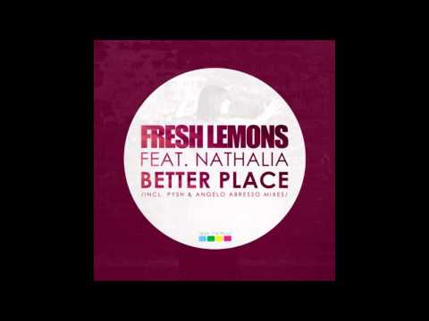 Fresh Lemons feat. Nathalia - Better Place (Angelo Abresso Remix)