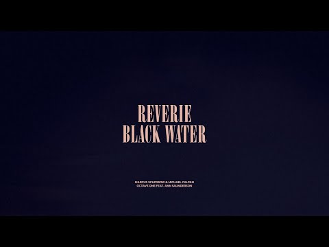 Reverie / Black Water