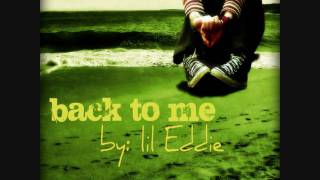 back to me by lil Eddie