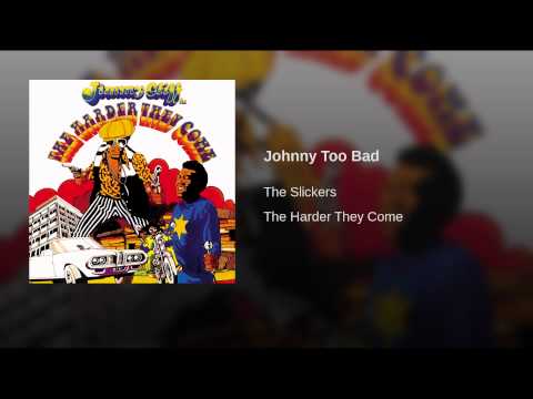 Video thumbnail for Johnny Too Bad