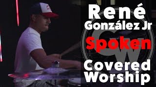 Spoken - William McDowell - René González Jr - Covered Worship