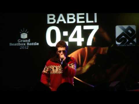 Grand Beatbox Battle 2012 - Eliminations - Babeli