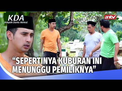Kuburan Gak Bisa Diuruk! Ternyata Kuburan Ini.. | Kekasih Dunia Akhirat ANTV Eps 4 (4/4)