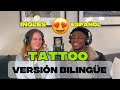 Tattoo Spanish English Bilingual Versión Lorens Abi