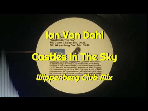 Ian Van Dahl - Castles In The Sky (Wippenberg Club Mix)