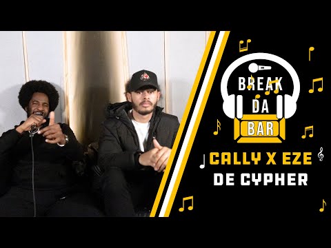 Cally x Eze - De Cypher | Break Da Bar Ep. 23