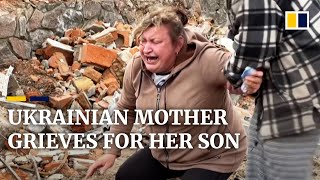 Ukrainian mother cries out for her son after ident