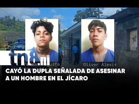 Policía esclarece homicidio de hombre de 31 años en El Jícaro