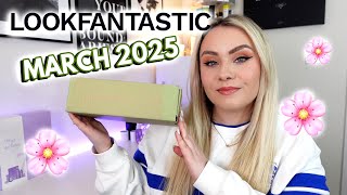 LOOKFANTASTIC BEAUTY BOX UNBOXING MARCH 2025 ✨ | MISS BOUX
