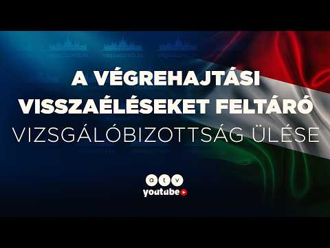 🔴 A Végrehajtási Visszaéléseket Feltáró Vizsgálóbizottság ülése | ATV Élő