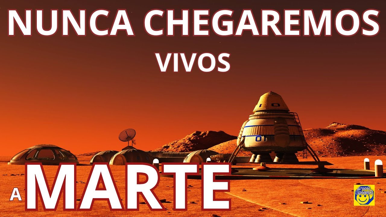 PORQUE é IMPOSSÍVEL ir para MARTE? (por enquanto)