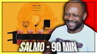 SALMO - 90MIN REAZIONE!!!