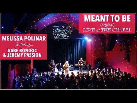MEANT TO BE (live) - Melissa Polinar +  Gabe Bondoc + Jeremy Passion
