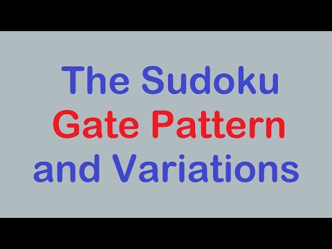 Sudoku Primer 262 - The Gate Pattern and Variations