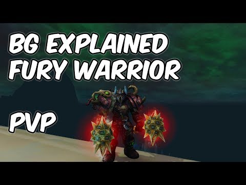 Fury Warrior BG Explained - 8.0.1 WoW BFA