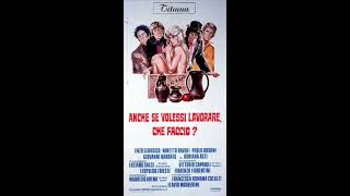 Lei se ne more (Anche se volessi lavorare, che faccio?) - Ennio Morricone - 1972