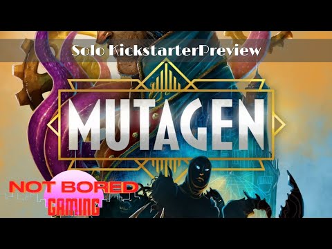 Mutagen - Solo Preview - Not Bored Gaming