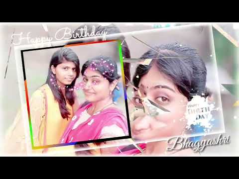 Bhagyashri's Birthday Video