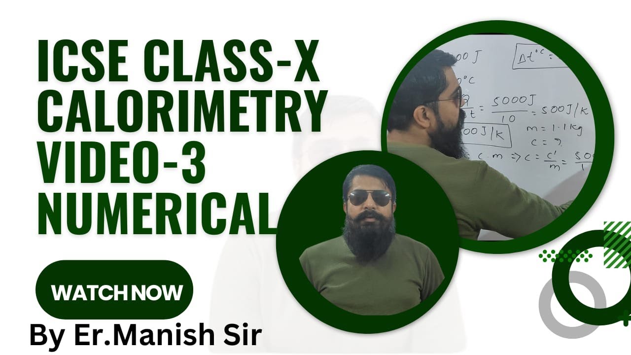 #ICSE #CLASS_X #CHAPTER_N0_11_A #CALORIMETRY #NUMERICALS #VIDEO_3