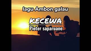 Download lagu LAGU AMBON GALAU _KECEWA_PIETER SAPARUANE//LIRIK// mp3 Download lagu LAGU AMBON GALAU _KECEWA_PIETER SAPARUANE//LIRIK// mp3