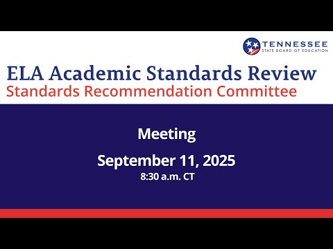 September 11, 2025 ELA Standards Recommendation Committee Meeting