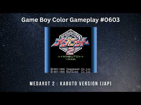 Medarot 2 : Kabuto Version (JAP) (Game Boy Color / Gameplay #0603)