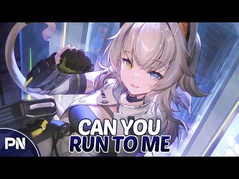 Nightcore - Can You Run To Me