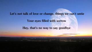 Roberta Flack - Hey, that's no way to say goodbye (with lyrics)