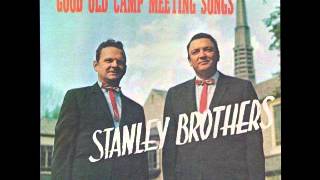 Who Will Sing For Me - Stanley Brothers