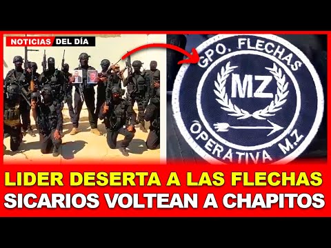 LÍDER de FLECHAS DESERTA: 134 sicarios VOLTEAN a Chapitos con 34 blindadas