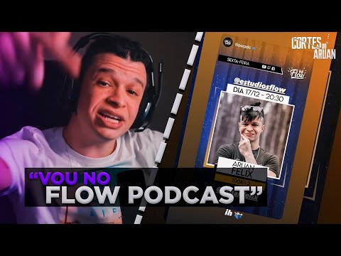 ARUAN VAI NO FLOW PODCAST - Cortes do Aruan