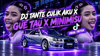 Download lagu DJ TANTE CULIK AKU X GUE TAU X MINIMISU mp3