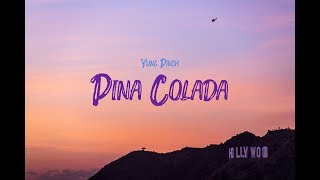 Yung Pinch - Pina Coladas (Lyrics Video)
