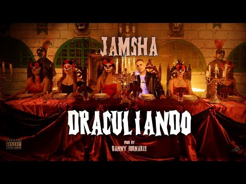 Jamsha - Draculiando (Video Oficial) Prod. Danny Fornaris