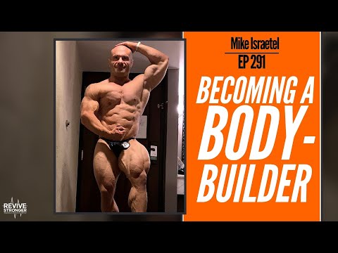 291: Mike Israetel - Becoming A Bodybuilder | Enjoyment Is Victory