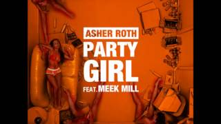 Asher Roth Feat. Meek Mill - Party Girl