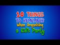10 Things To Remember When Planning A Kids Party