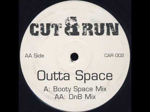 Cut & Run - Outta Space (Booty Space Mix)