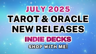 New Indie Tarot & Oracle Decks July 2025: Crowdfunded Releases & Campaigns | Shop with Me!