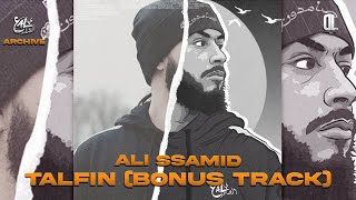 Ali Ssamid -  Talfin ( Bonus track ® ) By Loco prod.