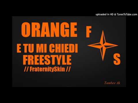 OrangE - E tu mi chiedi [FREESTYLE]
