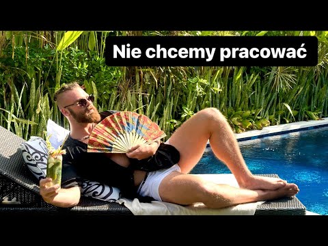 Czemu nie chce nam się pracować - Dzisiejsza młodzież w pracy. Lazy Girl job. Życie na Bali