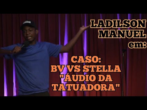 LADILSON E O CASO BV VS STELLA (GOZ'AQUI COMEDY CLUB) 2023